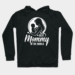 Best Mommy in the World – Silhouette of Mother Baby Child Hoodie